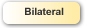 Bilateral